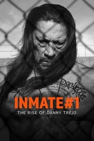 Inmate #1: The Rise of Danny Trejo (2020)
